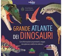 Grande atlante dei dinosauri. Con informazioni sorprendenti, mappe da esplorare e alette da sollevare