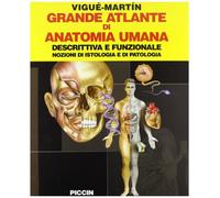 Grande atlante di anatomia umana. Descrittiva e funzionale. Nozioni di istologia e patologia