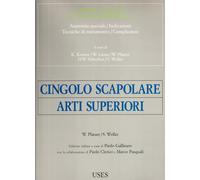 Grande atlante di tecnica chirurgica. Vol. 8: Cingolo scapolare. Arti superiori.