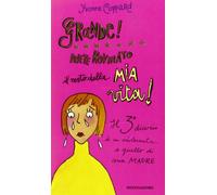 Grande! Avete rovinato il resto della mia vita