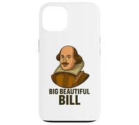 Grande Bella Bill Shakespeare Divertente Gioco di parole letterario Custodia per iPhone 13