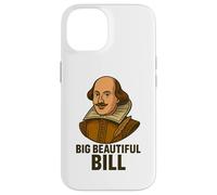 Grande Bella Bill Shakespeare Divertente Gioco di parole letterario Custodia per iPhone 14