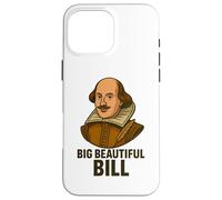 Grande Bella Bill Shakespeare Divertente Gioco di parole letterario Custodia per iPhone 16 Pro Max
