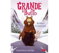 Grande & Buffo. Accidenti ai prepotenti. Vol. 5