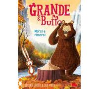 Grande & Buffo. Morsi e rimorsi. Ediz. a colori. Vol. 4
