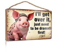 Grande cartello per la casa con scritta in inglese "I 'll get over it", "Just Need to Be Dramatic First!", decorazione per camper (20 x 30 cm)