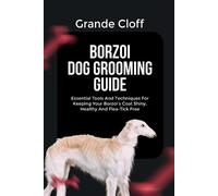 Grande Cloff Borzoi Dog Grooming Guide (Tascabile)