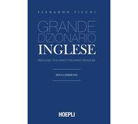 Fernando Picchi – Grande dizionario di inglese – Inglese-italiano, italiano-inglese – Hoepli