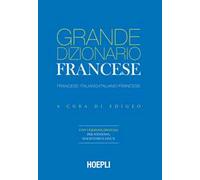 Grande dizionario francese. Francese-Italiano / Italiano-Francese