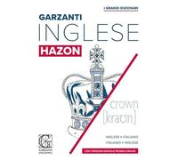 Grande dizionario Hazon di inglese. Inglese-italiano, italiano-inglese. Con licenza online (consultabile su PC/Mac, smatphone e tablet)