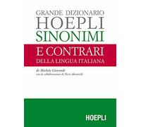 Grande dizionario Hoepli sinonimi e contrari della lingua italiana