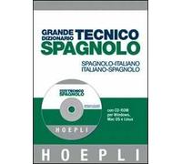 Grande dizionario tecnico spagnolo. Spagnolo-italiano, italiano-spagnolo. Con CD-ROM