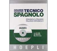 Grande dizionario tecnico spagnolo. Spagnolo-italiano, italiano-spagnolo. Ediz. bilingue. Con CD-ROM