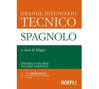 Grande dizionario tecnico spagnolo. Spagnolo-italiano, italiano-spagnolo. Ediz. bilingue. Con CD-ROM