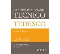 Grande dizionario tecnico tedesco. Tedesco-italiano, italiano-tedesco. Con espansione online