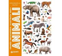Grande enciclopedia illustrata degli animali. Ediz. a colori