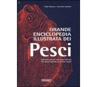 Grande enciclopedia illustrata dei pesci. Ediz. illustrata