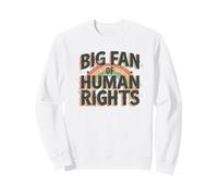 Grande Fan dei Diritti Umani uguaglianza Sociale retrò Felpa