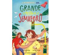 Grande festa al semaforo. Ediz. a colori