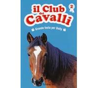 Grande festa per Dolly. Il club dei cavalli. Vol. 2