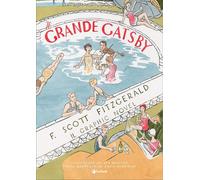 GRANDE GATSBY. IL GRAPHIC NOVEL (IL) - Fitzgerald Francis Scott Fordham Fred