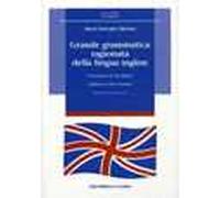 Grande grammatica ragionata della lingua inglese. Ediz. ampliata