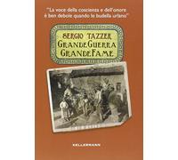 Grande guerra grande fame. La voce della coscienza è ben debole quando le budella urlano