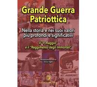 Grande guerra patriottica. Nella storia e nei suoi valori più profondi e significativi. Il «9 maggio» e il «Reggimento degli Immortali»