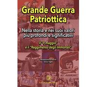 Grande guerra patriottica. Nella storia e nei suoi valori più profondi e significativi. Il «9 maggio» e il «Reggimento degli Immortali»