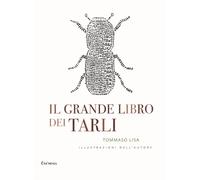 GRANDE LIBRO DEI TARLI (IL) - Lisa Tommaso - 2024 - Exòrma
