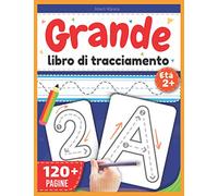 Grande Libro Di Tracciamento: Impariamo a tracciare, Linee forme lettere, ABC Libro Prescolare 2-5 anni