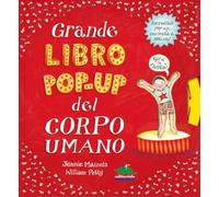 Grande libro pop-up del corpo umano. Ediz. a colori