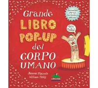 Grande libro pop-up del corpo umano. Ediz. illustrata