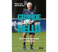 Grande Nello: Ein Leben für Hertha BSC und Bella Italia