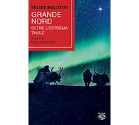Grande nord. Oltre l'estrema Thule