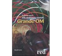 Grande OM. Il suono sacro della meditazione orientale. CD Audio
