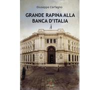 Grande rapina alla Banca d'Italia - 2026 - Il Ciliegio