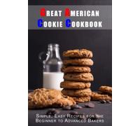 Grande ricettario americano per biscotti ricette semplici e facili per -...