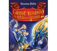 Grande ritorno nel Regno della Fantasia 2