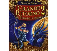 Grande ritorno nel Regno della Fantasia 2
