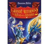 Grande ritorno nel Regno della Fantasia 2 - Stilton Geronimo