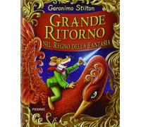 Grande ritorno nel Regno della Fantasia - Stilton Geronimo