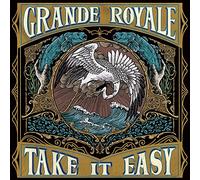 Grande Royale - Take It Easy