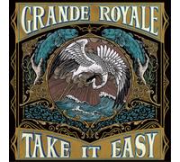 Grande Royale Take It Easy (Vinyl LP) 12" Album