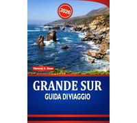 GRANDE SUR GUIDA DI VIAGGIO 2026: Scopri cascate, fauna selvatica, eventi e attrazioni culturali in tutta la costa centrale della California