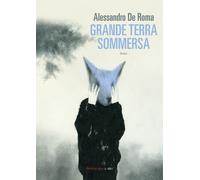 Grande terra sommersa - De Roma Alessandro