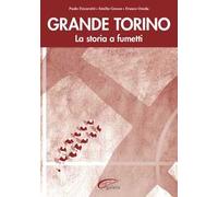 Grande Torino. La storia a fumetti