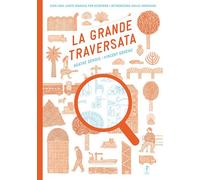 GRANDE TRAVERSATA (LA) - Demois Agathe Godeau Vincent - 2025 - L'Ippocampo