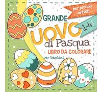 Grande Uovo di Pasqua. Libro da Colorare per Bambini: Uova di Pasqua di Grandi Dimensioni per i più piccoli artisti di età compresa tra 1-4 anni