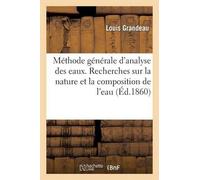 Grandeau-L Méthode générale d'analyse des eaux. Recherches sur la na (Tascabile)